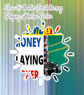 Make money playing poker